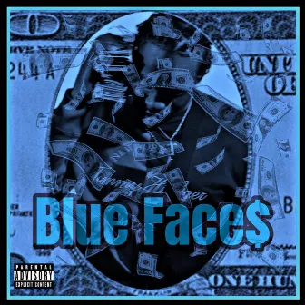 Blue Faces by F4E Sheezy