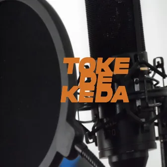 Toke de keda by F9999