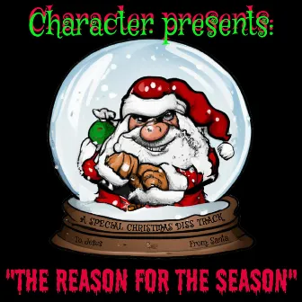 The Reason For The Season by Character.