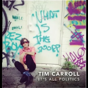 It's All Politics by Tim Carroll