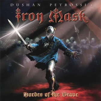 Hordes Of The Brave by Iron Mask