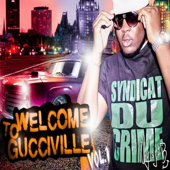 Welcome to Gucciville, vol. 1 by Gucci Ig