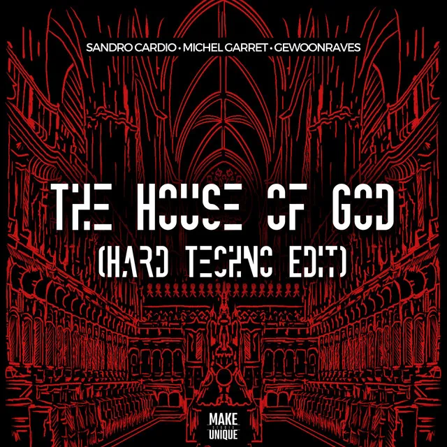 THE HOUSE OF GOD - HARD TECHNO EDIT