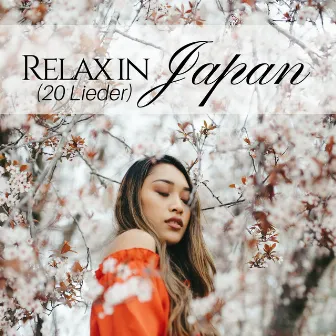 Relax in Japan (20 Lieder): Die beste asiatische und japanische entspannende Musik für Meditation, Yoga, Schlaf, Lernen, Konzentration by Zen Music Guru