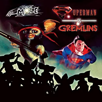 Superman Vs. Gremlins by Th' Mole