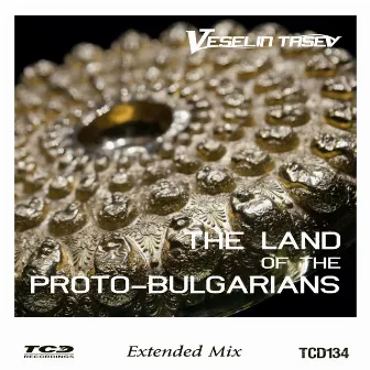 The Land of the Proto - Bulgarians (Extended Mix) by Veselin Tasev