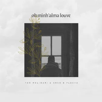 Oh Minh’alma Louve by Arco e Flecha