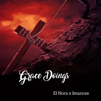 Grace Doings by El Nora