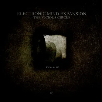 The Vicious Circle by Electronic Mind Expansion