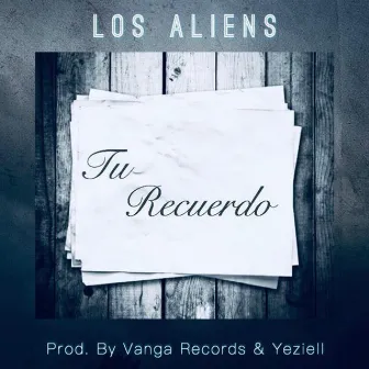 Tu Recuerdo by Los Aliens