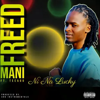 Ni Na Lucky by Freed Mani