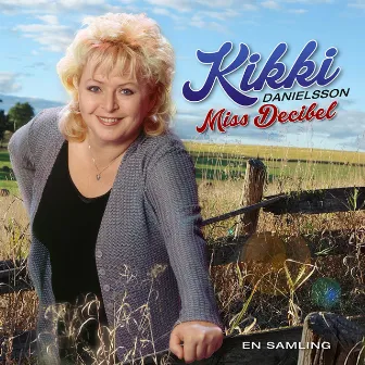 Miss Decibel - en samling by Kikki Danielsson