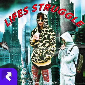 LIFES STRUGGLE by Chister