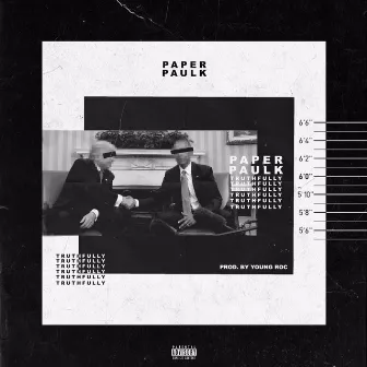 Truthfully by Paper Paulk