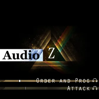 Order and Prog by Audio Z