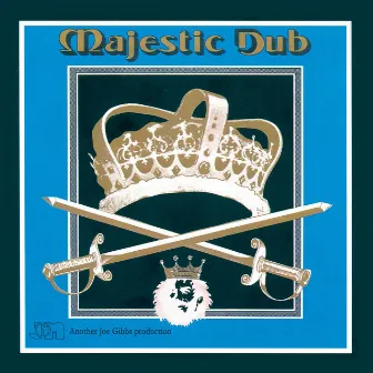 Majestic Dub by Joe Gibbs & The Professionals