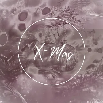 X-Mas by Ike Celso