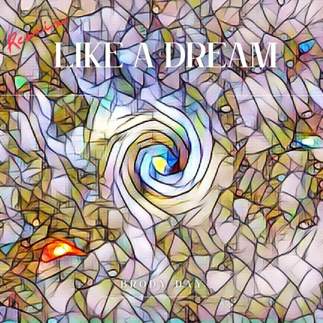 Like A Dream - Remix