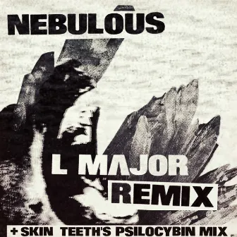 Nebulous the Remixes by Skin Teeth