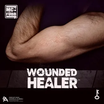 Wounded Healer by MC FÜBB