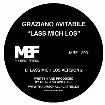 Lass Mich Los by Graziano Avitabile