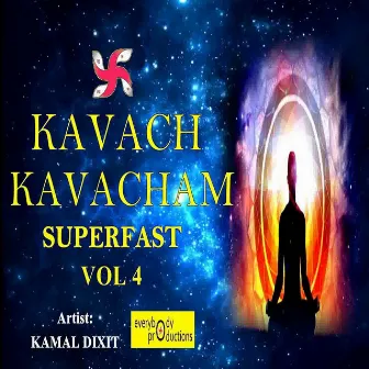 Kavach Kavacham Superfast, Vol. 4 by Everybody Productions