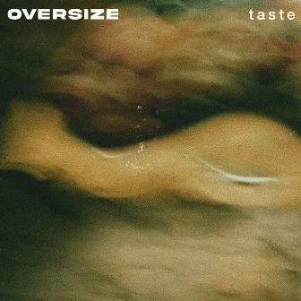 Taste by OVERSIZE