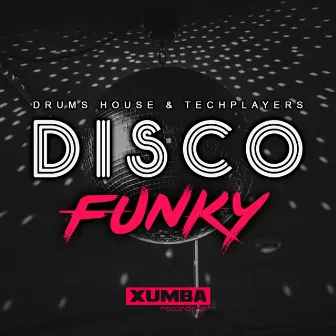 Disco Funky by Drums House & Techplayers