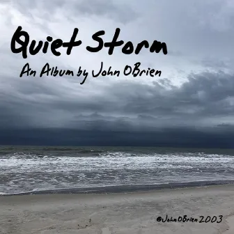 Quiet Storm by John O'Brien