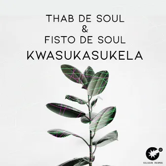 Kwasukasukela by Fisto De Soul