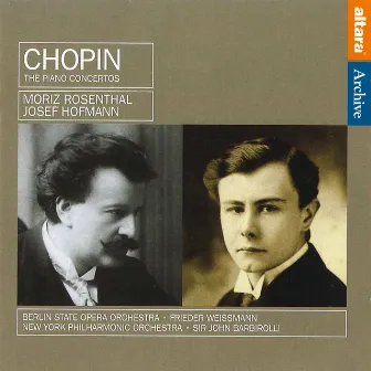 Chopin: The Piano Concertos by Moriz Rosenthal