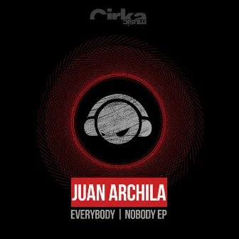 Everybody | Nobody Ep by Juan Archila