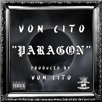 Paragon by Von Cito