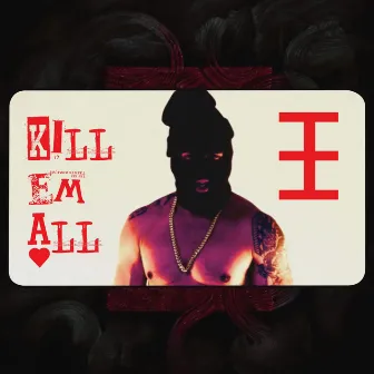 Kill 'Em All EP by Akua The God