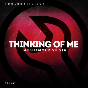 Thinking Of Me by Jackhammer Siesta