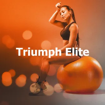 Triumph Elite by Fitness Burn Productions