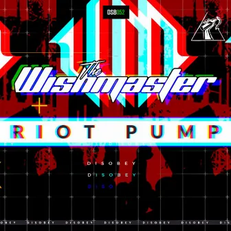 Riot Pump by The Wishmaster