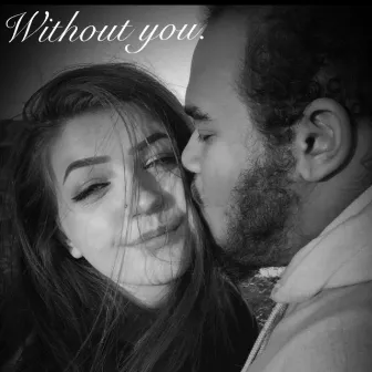 Without You by Dev