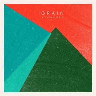 Grain by Joseph Ashworth