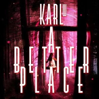 A Better Place by KleVVr