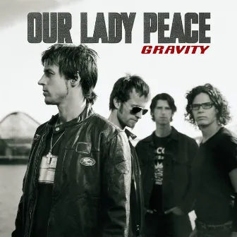 Gravity by Our Lady Peace