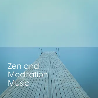 Zen and Meditation Music by Unknown Artist