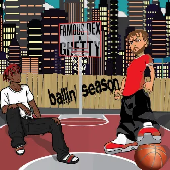 Ballin' Season by Ghetty