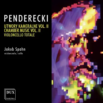 Penderecki: Chamber Music, Vol. 2 – Violoncello totale by Jakob Spahn