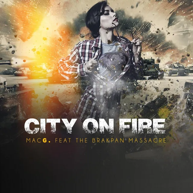 City On Fire (feat. The Brakpan Massacre)