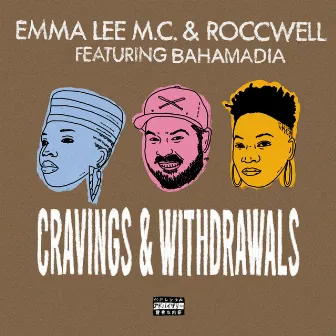 Cravings & Withdrawals by Bahamadia