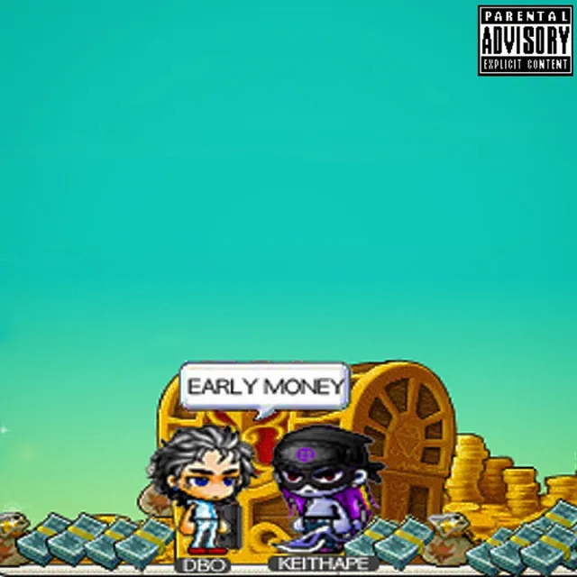 Early Money (feat. Keith Ape)