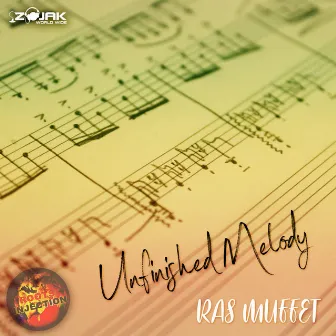 Unfinished Melody - Single by Ras Muffet