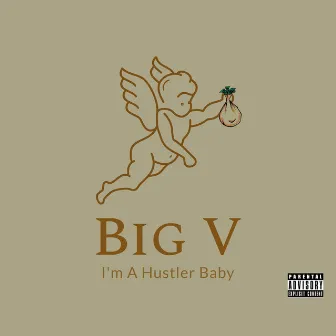 I'm A Hustler Baby by Big Vago