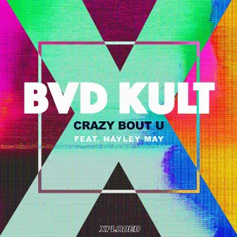 Crazy Bout U by bvd kult